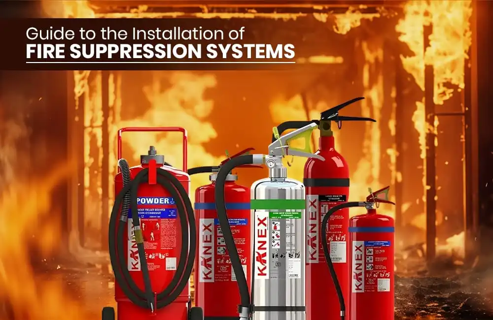 Installation of Fire Suppression Systems