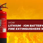 Lithium-ion Battery Fire Extinguishers Work